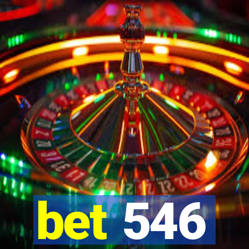 bet 546